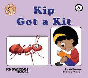 Kip Got a Kit de Carole Crimeen