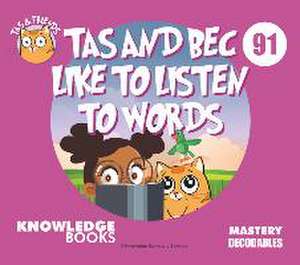 Tas and Bec Like to Listen to Words de William Ricketts