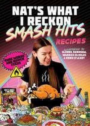 Smash Hits Recipes de Nat's What I Reckon