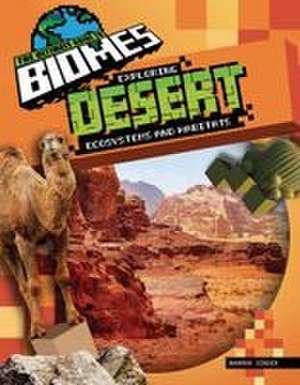 Exploring Desert Ecosystems and Habitats de Warren Singer