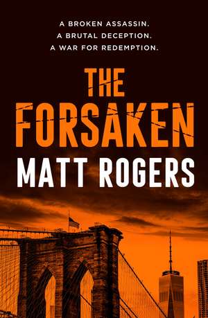 The Forsaken de Matt Rogers