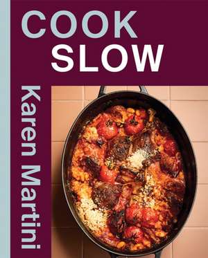 COOK: SLOW de Karen Martini