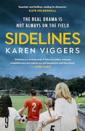 Sidelines de Karen Viggers