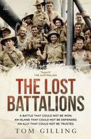 The Lost Battalions de Tom Gilling