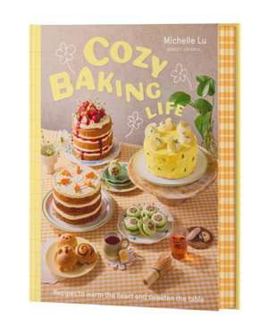 Cozy Baking Life de Michelle Lu