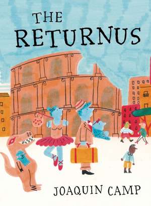 The Returnus de Joaquin Camp