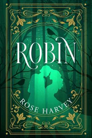 Robin de Rose Harvey