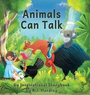 Animals Can Talk de K. J. Harding