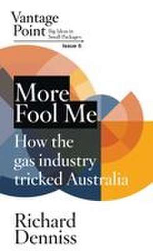 More Fool Me de Richard Denniss