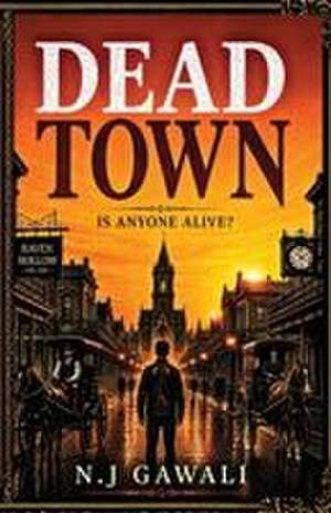 Dead Town de N. J Gawali