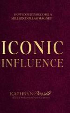 Iconic Influence de Kathryn Porritt