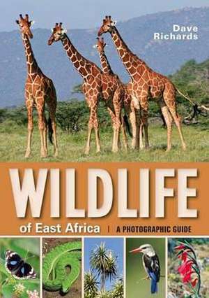 Wildlife of East Africa de Dave Richards