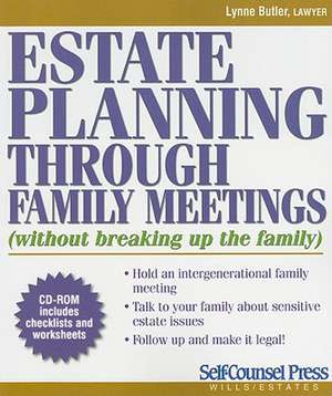 Estate Planning Through Family Meetings de Lynn Butler