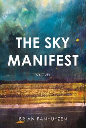 The Sky Manifest de Brian Panhuyzen