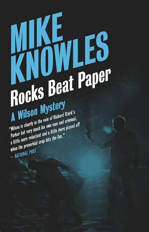 Rocks Beat Paper: A Wilson Mystery de Mike Knowles