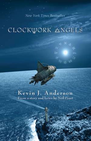 Clockwork Angels: The Novel de Neil Peart