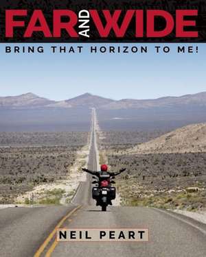 Far and Wide: Bring That Horizon to Me! de Neil Peart