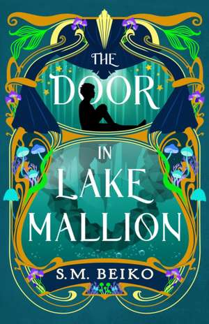 The Door in Lake Mallion de S M Beiko