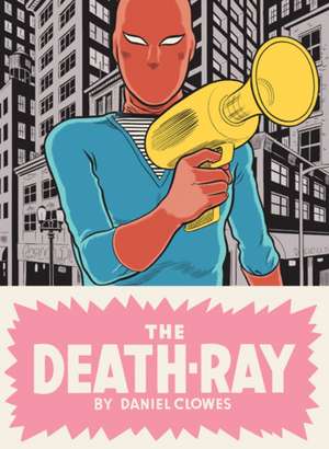 The Death-Ray de Daniel Clowes