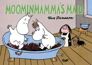 Moominmamma's Maid de Tove Jansson