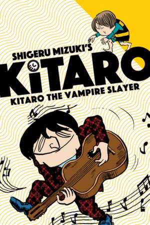 Kitaro the Vampire Slayer de Shigeru Mizuki