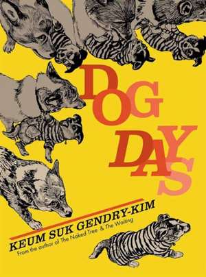 Dog Days de Keum Suk Gendry-Kim