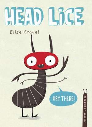 Head Lice de Elise Gravel