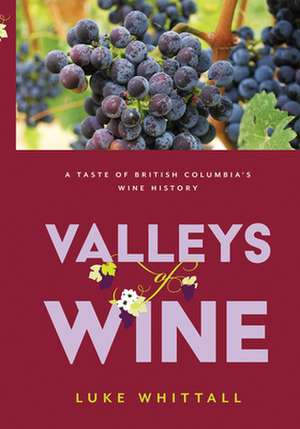 Valleys of Wine de Luke Whittall