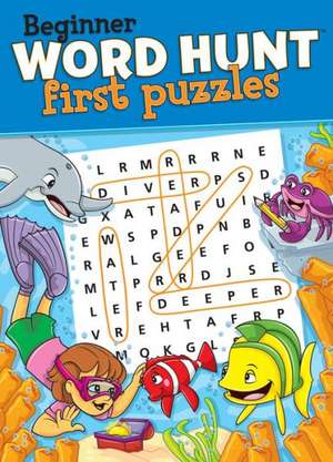 Beginner Word Hunt-First Puzzles de Beaver Books