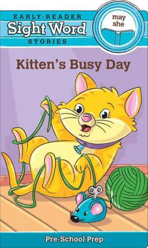 Sight Word Stories Kitten's Busy Day de Beaver Books