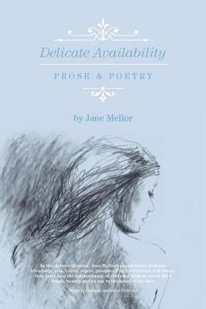 Delicate Availability de Jane Mellor