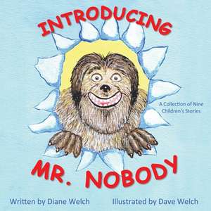 Introducing Mr. Nobody de Diane Welch