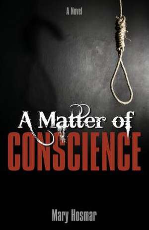 A Matter of Conscience de Mary Hosmar