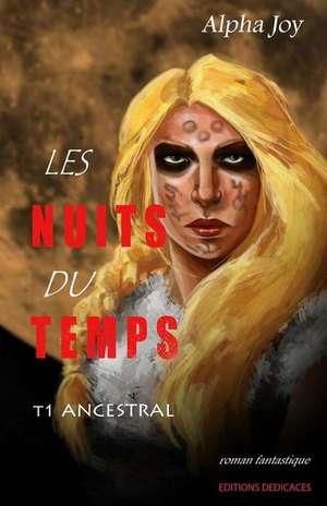 Les Nuits Du Temps de Alpha Joy