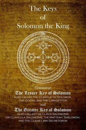 The Keys of Solomon the King de Solomon the King