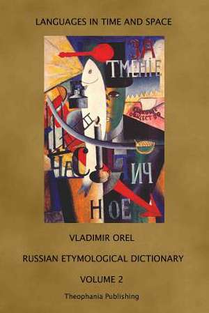 Russian Etymological Dictionary de Vladimir Orel