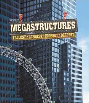 Megastructures de Ian Graham