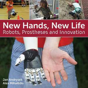 New Hands, New Life de Alex Mihailidis