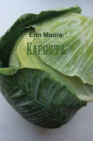 Kapusta de Erin Moure