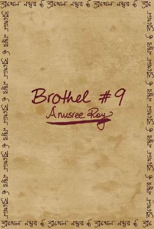 Brothel #9 de Anusree Roy