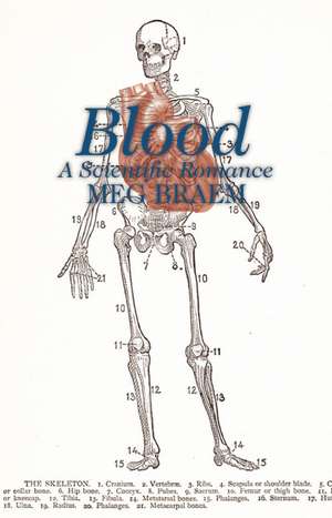 Blood: A Scientific Romance de Meg Braem