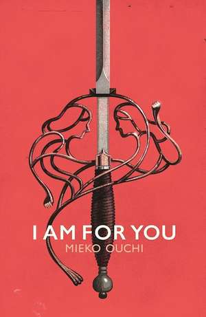 I Am For You de Mieko Ouchi