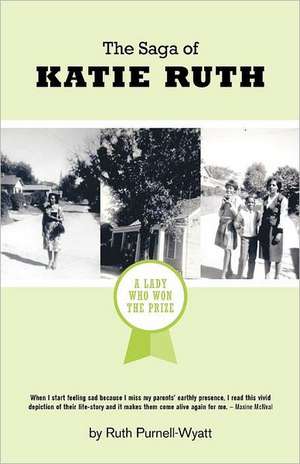 The Saga of Katie Ruth de Ruth Purnell-Wyatt