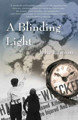 A Blinding Light de Julie Lawson