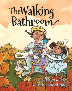 The Walking Bathroom de Shauntay Grant