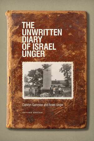 The Unwritten Diary of Israel Unger de Unger Unger, Israel