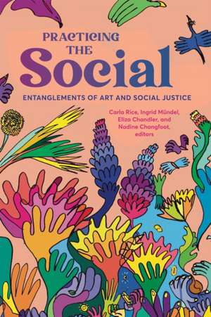 Practicing the Social de Carla Rice