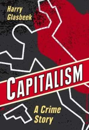 Capitalism de Harry Glasbeek