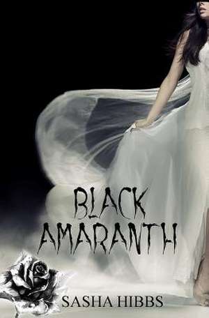 Black Amaranth de Sasha Hibbs