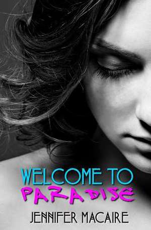 Welcome to Paradise de Jennifer Macaire